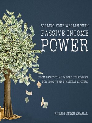 cover image of Scaling Your Wealth with Passive Income Power